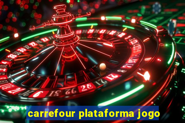 carrefour plataforma jogo